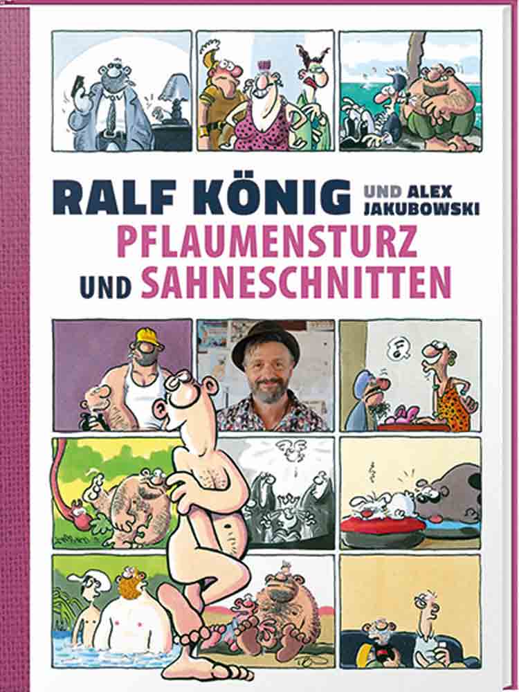 Ralf König  - PFLAUMENSTURZ und SAHNESCHNITTEN